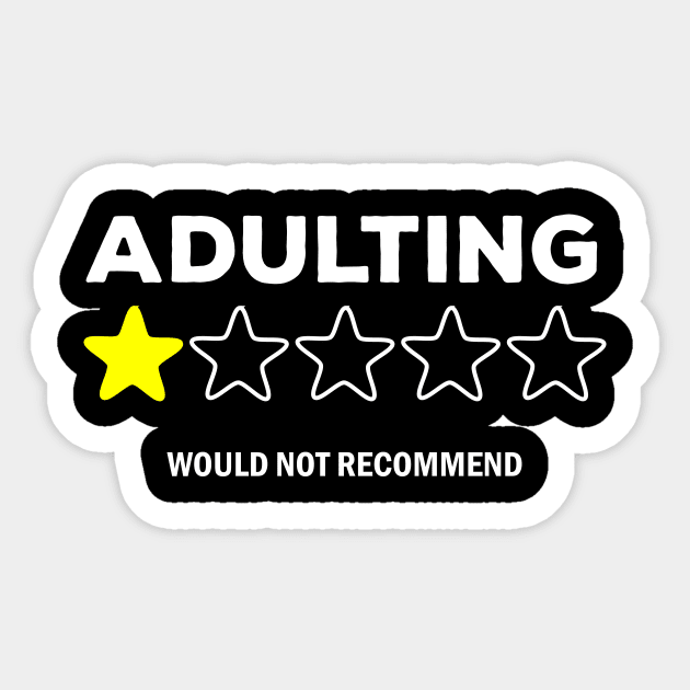 Adulting would not recommend Sticker by Sabahmd